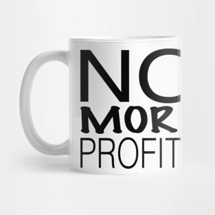 Copy 2 of No more profits think different Mug